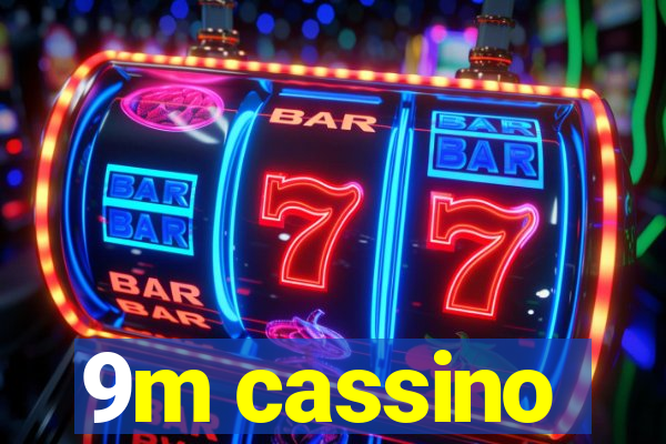 9m cassino